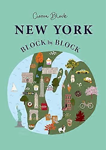 New York Block by Block: An illustrated guide to the iconic American city