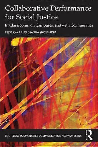 Collaborative Performance For Social Justice - Deanna Shoemaker - Paperback - English Book - Performance art