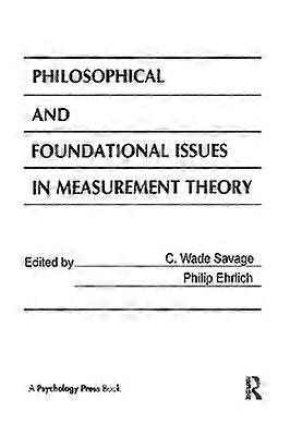 Philosophical and Foundational Issues in Measurement Theory