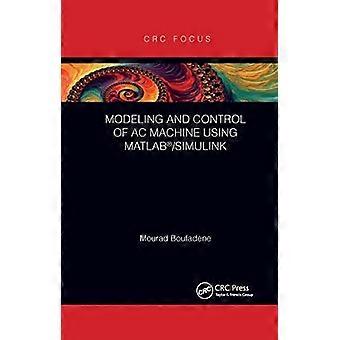 Modeling And Control Of Ac Machine Using Matlabsimulink - Mourad Boufadene - Paperback - en Book