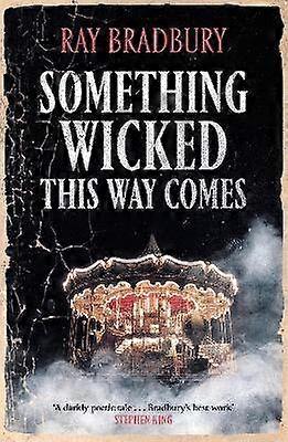 Something Wicked This Way Comes