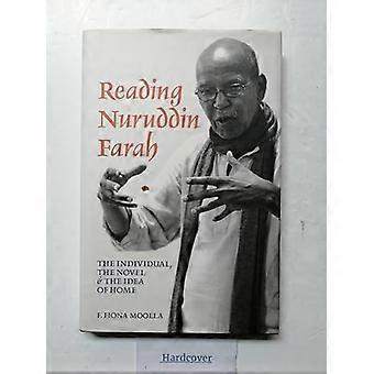 Reading Nuruddin Farah The individual the novel & the idea of home