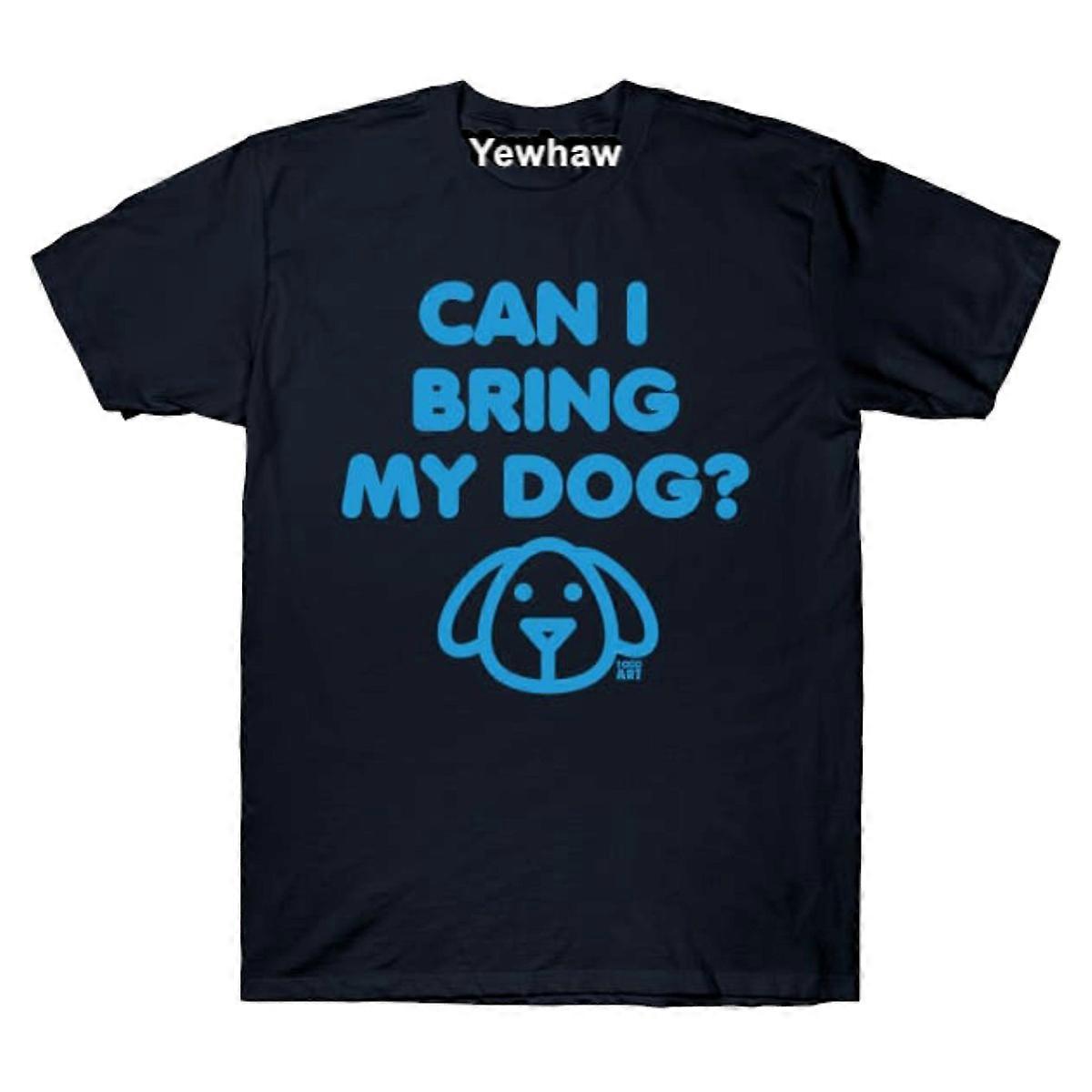 CAN I BRING MY DOG T-shirt