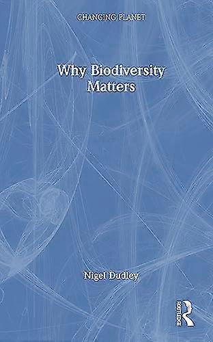 Why Biodiversity Matters