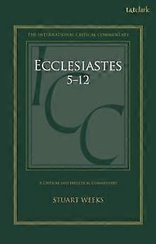 Ecclesiastes 5-12 by Weeks, Dr Stuart Durham University, UK Paperback
