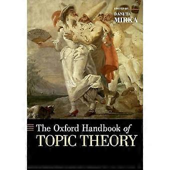 The Oxford Handbook of Thema Theorie (Oxford Handbooks)