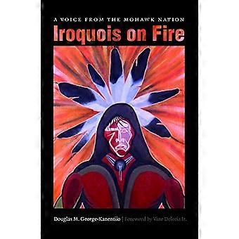 Iroquois i brann: En stemme fra Mohawk Nation