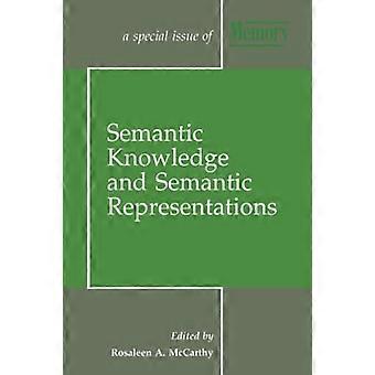 Semantic Knowledge and Semantic Representations: A Special Issue of Memory (Special Issues of Memory)