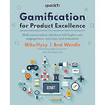 Gamification für Product Excellence: Steigern Sie Ihren Produkterfolg durch höhere Benutzerbindung, -bindung und -innovation