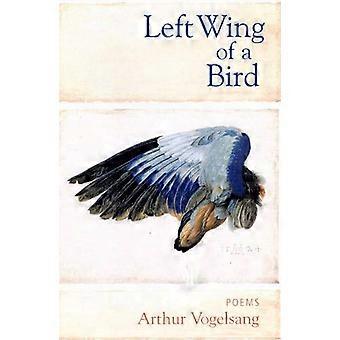 Linkervleugel van een vogel: gedichten