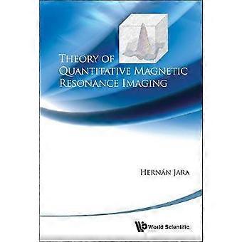 Theory Of Quantitative Magnetic Resona - JARA HERNAN - Hardcover - en Book
