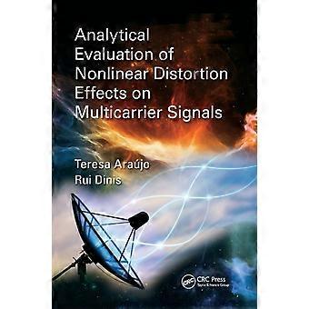 Analytisk evaluering av ikke-lineære forvrengningseffekter på flerbærersignaler - Theresa Arajo - Paperback - en bok
