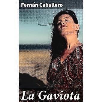 La gaviota a spanish novel