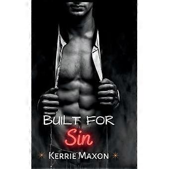 Built for sin