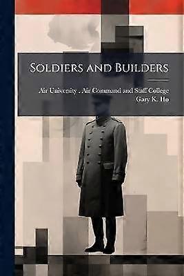 Soldiers and Builders