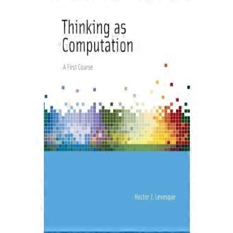 Thinking As Computation A First Course