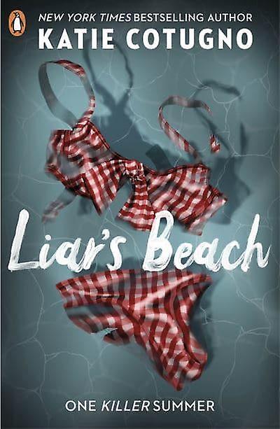 Liars Beach by Katie Cotugno Paperback