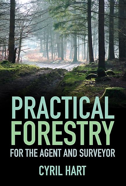 Practical Forestry by Cyril Hart Paperback