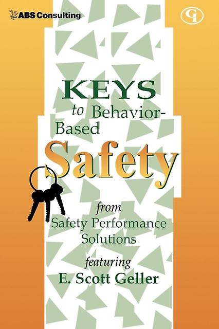 Keys To Behaviorbased Safety by E. Scott Geller Paperback Book