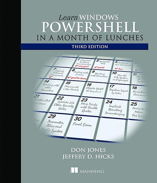Learn Windows Powershell In A Month Of Lunches Third Edition by Jeffrey Hicks Paperback