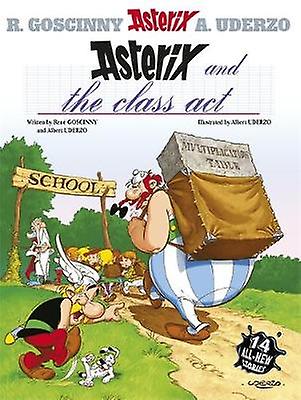 Asterix Asterix And The Class Act by Rene Goscinny Hardback Book