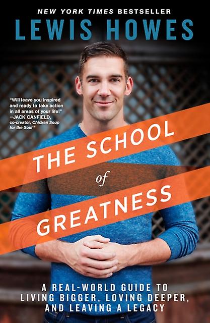 The School Of Greatness by Lewis Howes Paperback Book