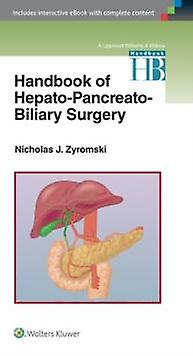 Handbook Of Hepatopancreatobiliary Surgery by Nicholas J. Zyromski Paperback