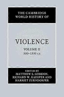 The Cambridge World History of Violence