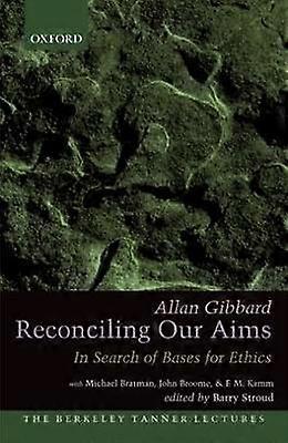 Reconciling Our Aims
