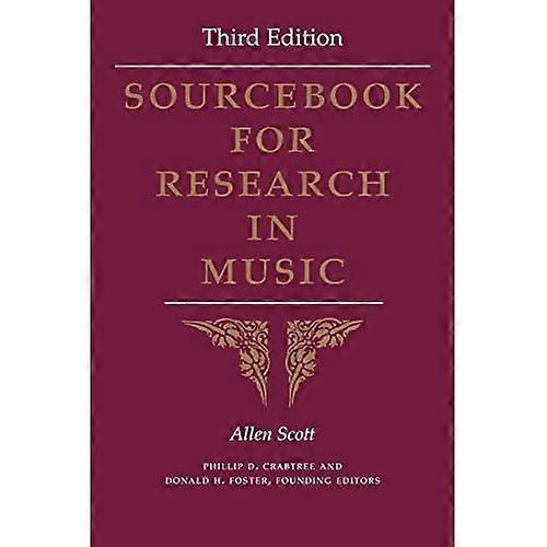 Sourcebook for Research in Music, Third Edition