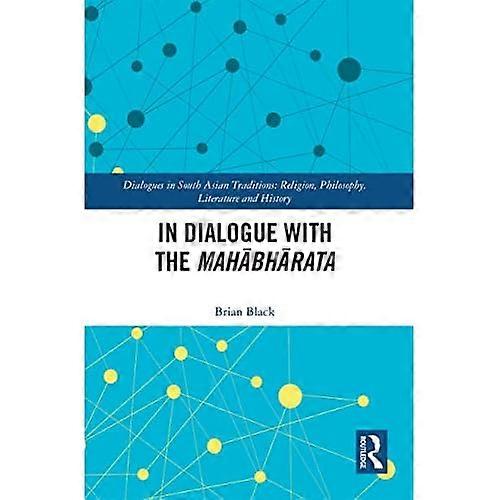 In Dialogue with the MahāBhāRata