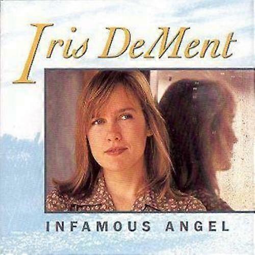 Iris Dement Infamous Angel CD (1993)