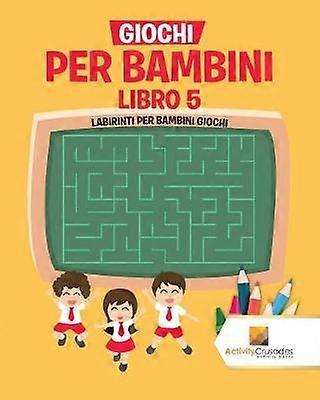 Giochi Per Bambini Libro 5