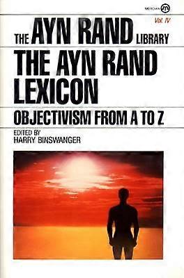 The Ayn Rand Lexicon