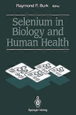 Selenium in Biology and Human Health