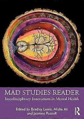 Mad Studies Reader