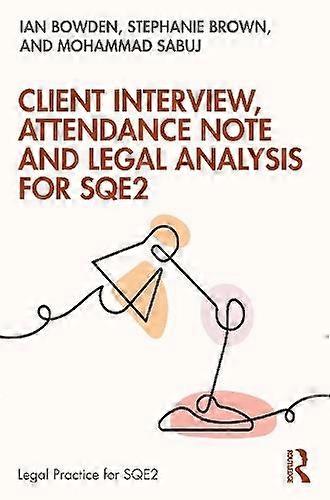 Client Interview Attendance Note And Legal Analysis For Sqe2 by Mohammad Sabuj Paperback