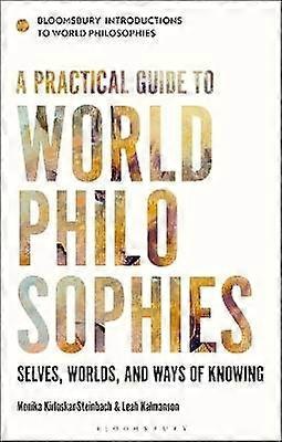 A Practical Guide to World Philosophies