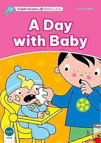 Dolphin Readers Starter Level: A Day with Baby