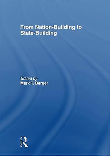 From Nation Building to State Building