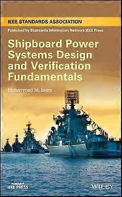 Shipboard Power Systems Design and Verification Fundamentals