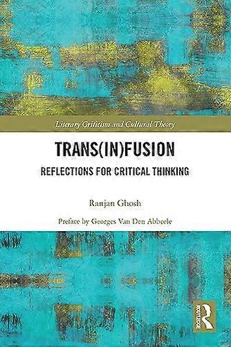 Trans(in)fusion: Reflections for Critical Thinking