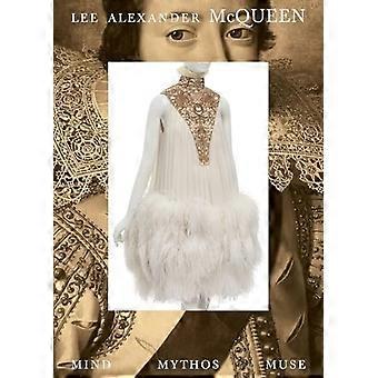 Lee Alexander McQueen: Sind, Mythos, Muse