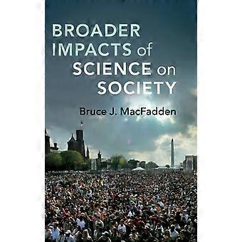 Impactos mais amplos da ciência na sociedade - Bruce J. MacFadden