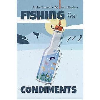 Fishing For Condiments - Ashley Baxendale