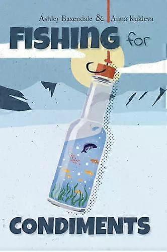 Pêche aux condiments - Ashley Baxendale