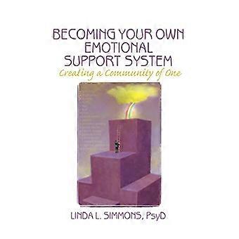 Becoming Your Own Emotional Support System Creating a Community of One