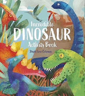 Incredible Dinosaur Activity Book