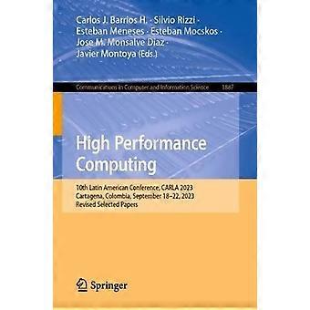 High Performance Computing 10th Latin American Conference Carla 2023 Carta - Springer Nature B.V - Paperback - en Book