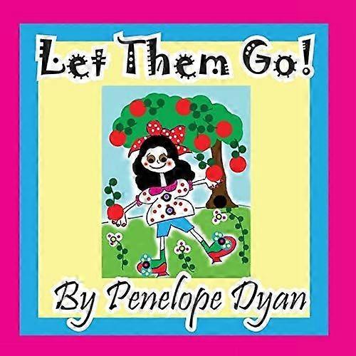 Let them go